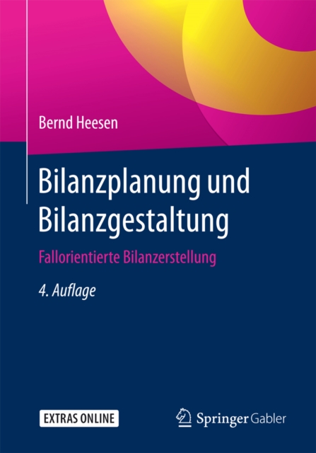Bilanzplanung und Bilanzgestaltung : Fallorientierte Bilanzerstellung, EPUB eBook