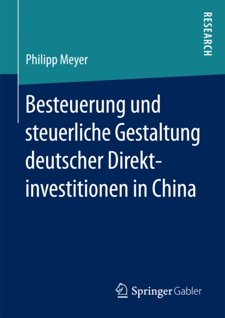 Besteuerung und steuerliche Gestaltung deutscher Direktinvestitionen in China, PDF eBook