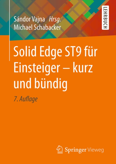 Solid Edge ST9 fur Einsteiger - kurz und bundig, PDF eBook