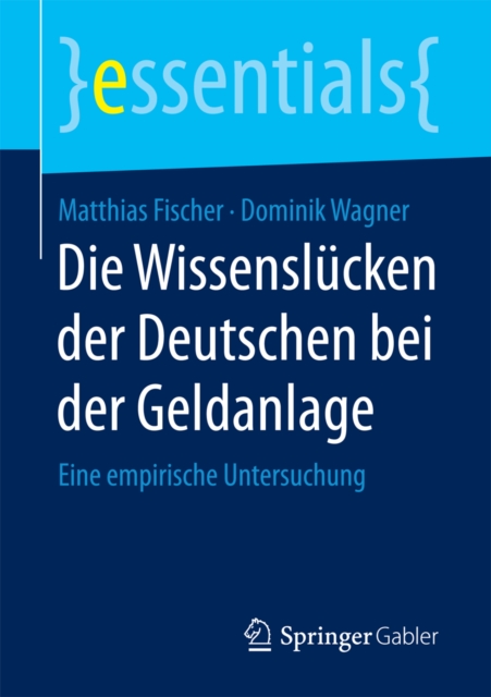 Die Wissenslucken der Deutschen bei der Geldanlage : Eine empirische Untersuchung, EPUB eBook