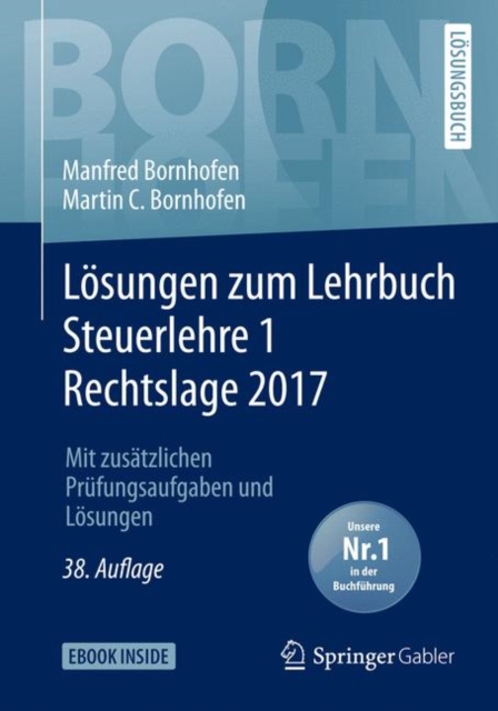Losungen zum Lehrbuch Steuerlehre 1 Rechtslage 2017 : Mit zusatzlichen Prufungsaufgaben und Losungen, PDF eBook
