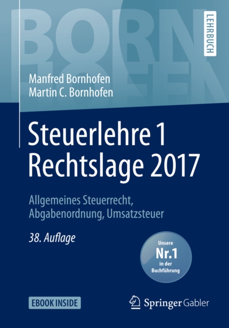 Steuerlehre 1 Rechtslage 2017 : Allgemeines Steuerrecht, Abgabenordnung, Umsatzsteuer, PDF eBook