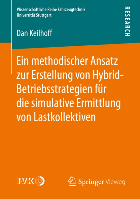 Ein methodischer Ansatz zur Erstellung von Hybrid-Betriebsstrategien fur die simulative Ermittlung von Lastkollektiven, PDF eBook