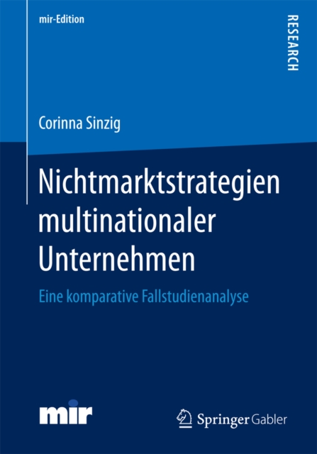 Nichtmarktstrategien multinationaler Unternehmen : Eine komparative Fallstudienanalyse, PDF eBook