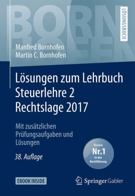 Losungen zum Lehrbuch Steuerlehre 2 Rechtslage 2017 : Mit zusatzlichen Prufungsaufgaben und Losungen, PDF eBook