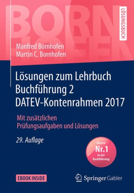 Losungen zum Lehrbuch Buchfuhrung 2 DATEV-Kontenrahmen 2017 : Mit zusatzlichen Prufungsaufgaben und Losungen, PDF eBook