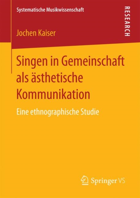 Singen in Gemeinschaft als asthetische Kommunikation : Eine ethnographische Studie, PDF eBook