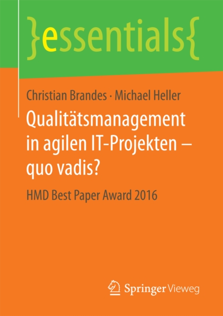 Qualitatsmanagement in agilen IT-Projekten - quo vadis? : HMD Best Paper Award 2016, EPUB eBook