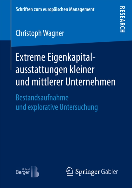 Extreme Eigenkapitalausstattungen kleiner und mittlerer Unternehmen : Bestandsaufnahme und explorative Untersuchung, PDF eBook