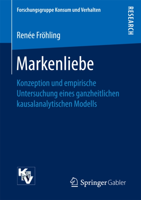 Markenliebe : Konzeption und empirische Untersuchung eines ganzheitlichen kausalanalytischen Modells, PDF eBook