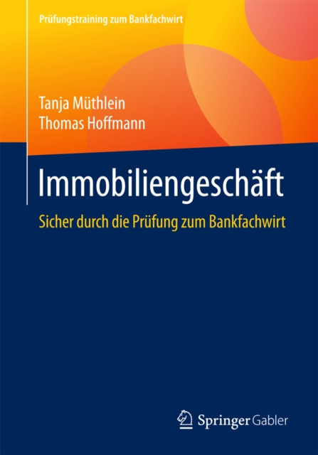 Immobiliengeschaft : Sicher durch die Prufung zum Bankfachwirt, EPUB eBook