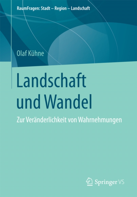 Landschaft und Wandel : Zur Veranderlichkeit von Wahrnehmungen, EPUB eBook