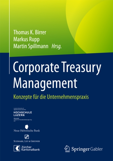 Corporate Treasury Management : Konzepte fur die Unternehmenspraxis, PDF eBook