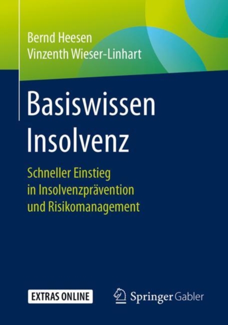 Basiswissen Insolvenz : Schneller Einstieg in Insolvenzpravention und Risikomanagement, EPUB eBook