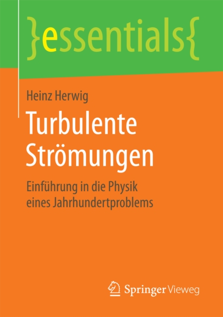 Turbulente Stromungen : Einfuhrung in die Physik eines Jahrhundertproblems, EPUB eBook