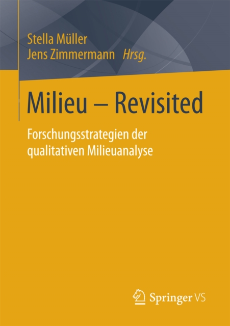 Milieu - Revisited : Forschungsstrategien der qualitativen Milieuanalyse, PDF eBook