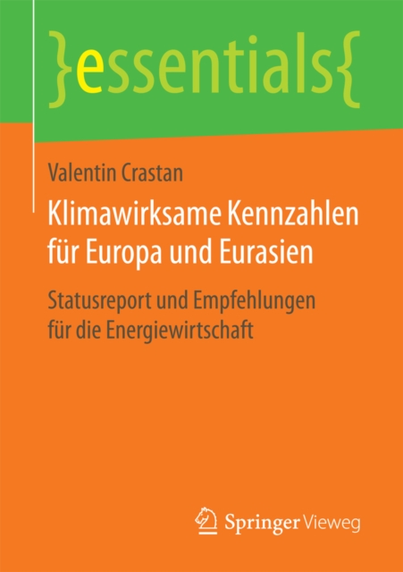 Klimawirksame Kennzahlen fur Europa und Eurasien : Statusreport und Empfehlungen fur die Energiewirtschaft, EPUB eBook