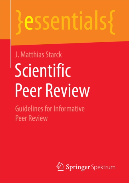 Scientific Peer Review : Guidelines for Informative Peer Review, EPUB eBook