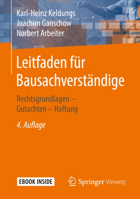 Leitfaden fur Bausachverstandige : Rechtsgrundlagen - Gutachten - Haftung, EPUB eBook