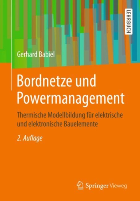 Bordnetze und Powermanagement : Thermische Modellbildung fur elektrische und elektronische Bauelemente, EPUB eBook