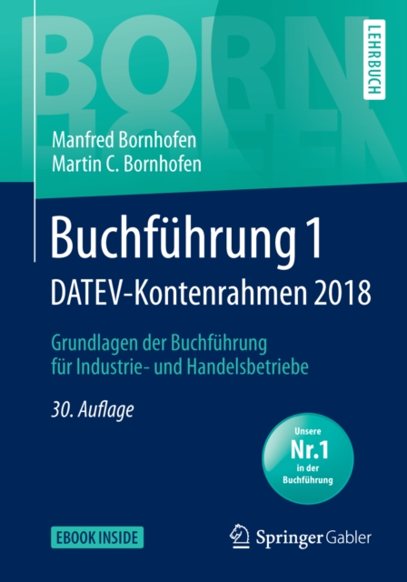 Buchfuhrung 1 DATEV-Kontenrahmen 2018 : Grundlagen der Buchfuhrung fur Industrie- und Handelsbetriebe, PDF eBook