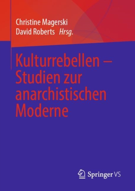 Kulturrebellen - Studien zur anarchistischen Moderne, EPUB eBook