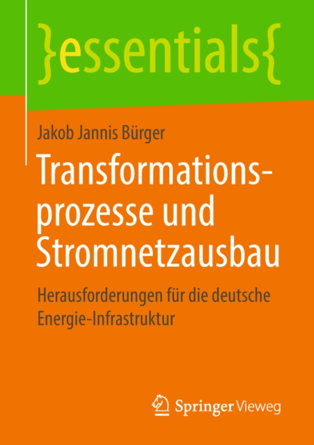 Transformationsprozesse und Stromnetzausbau : Herausforderungen fur die deutsche Energie-Infrastruktur, EPUB eBook