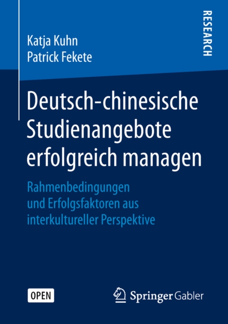 Deutsch-chinesische Studienangebote erfolgreich managen : Rahmenbedingungen und Erfolgsfaktoren aus interkultureller Perspektive, EPUB eBook