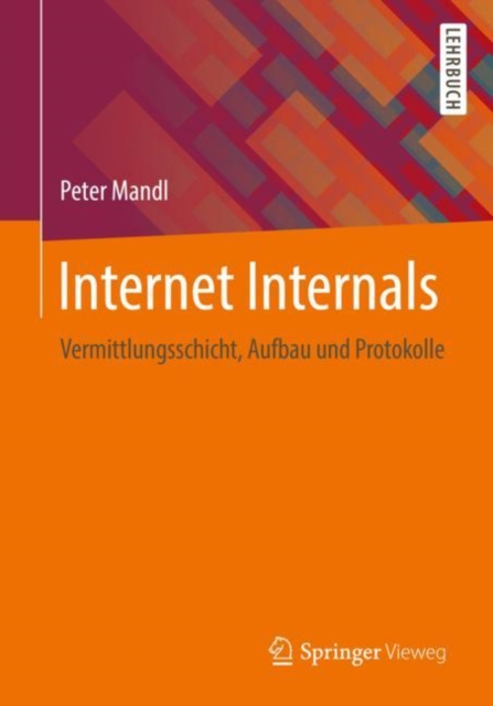 Internet Internals : Vermittlungsschicht, Aufbau und Protokolle, EPUB eBook