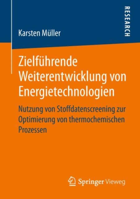 Zielfuhrende Weiterentwicklung von Energietechnologien : Nutzung von Stoffdatenscreening zur Optimierung von thermochemischen Prozessen, PDF eBook