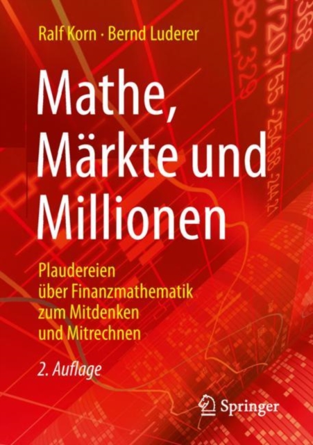 Mathe, Markte und Millionen : Plaudereien uber Finanzmathematik zum Mitdenken und Mitrechnen, PDF eBook