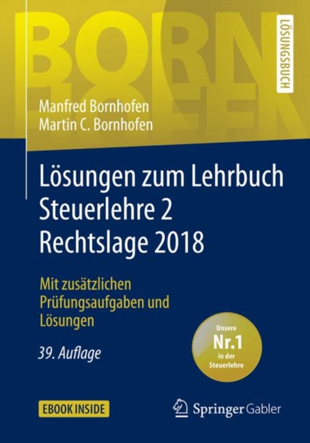 Losungen zum Lehrbuch Steuerlehre 2 Rechtslage 2018 : Mit zusatzlichen Prufungsaufgaben und Losungen, PDF eBook