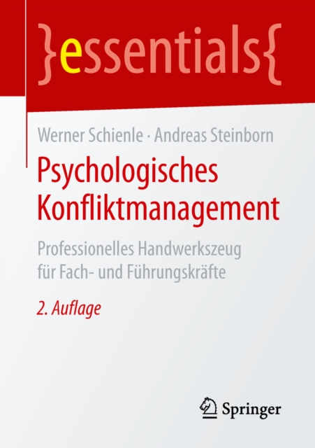 Psychologisches Konfliktmanagement : Professionelles Handwerkszeug fur Fach- und Fuhrungskrafte, EPUB eBook