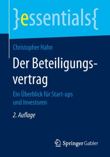 Der Beteiligungsvertrag : Ein Uberblick fur Start-ups und Investoren, EPUB eBook