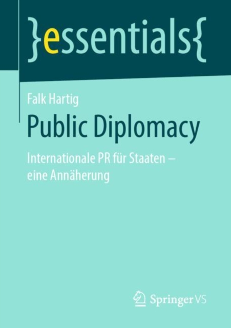 Public Diplomacy : Internationale PR fur Staaten - eine Annaherung, EPUB eBook