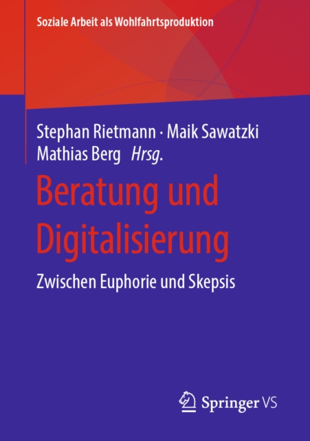 Beratung und Digitalisierung : Zwischen Euphorie und Skepsis, EPUB eBook