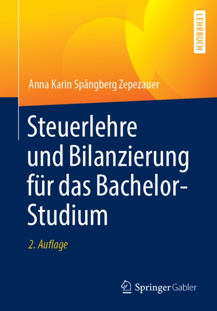 Steuerlehre und Bilanzierung fur das Bachelor-Studium, PDF eBook
