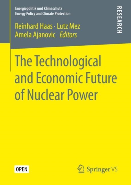 The Technological and Economic Future of Nuclear Power, Hardback Book