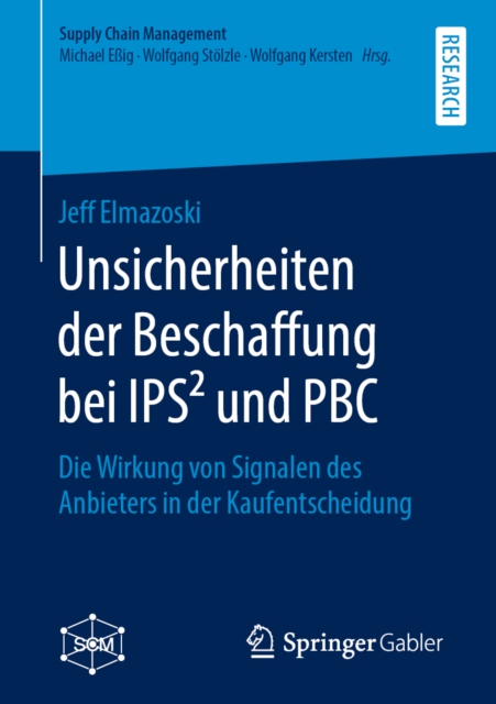 Unsicherheiten der Beschaffung bei IPS2 und PBC : Die Wirkung von Signalen des Anbieters in der Kaufentscheidung, PDF eBook
