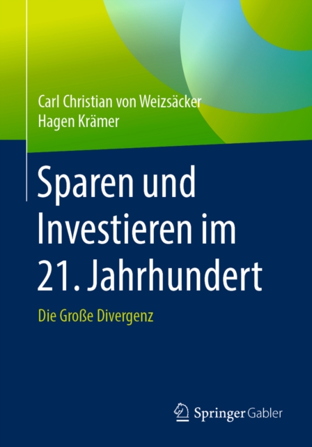 Sparen und Investieren im 21. Jahrhundert : Die Groe Divergenz, PDF eBook