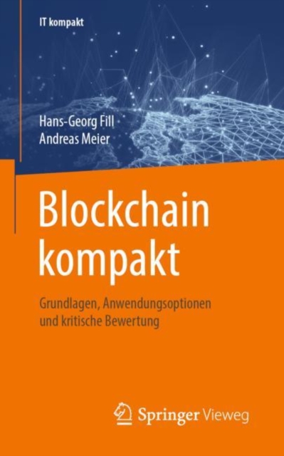 Blockchain kompakt : Grundlagen, Anwendungsoptionen und kritische Bewertung, EPUB eBook