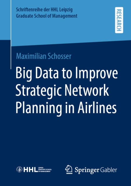 Big Data to Improve Strategic Network Planning in Airlines, PDF eBook