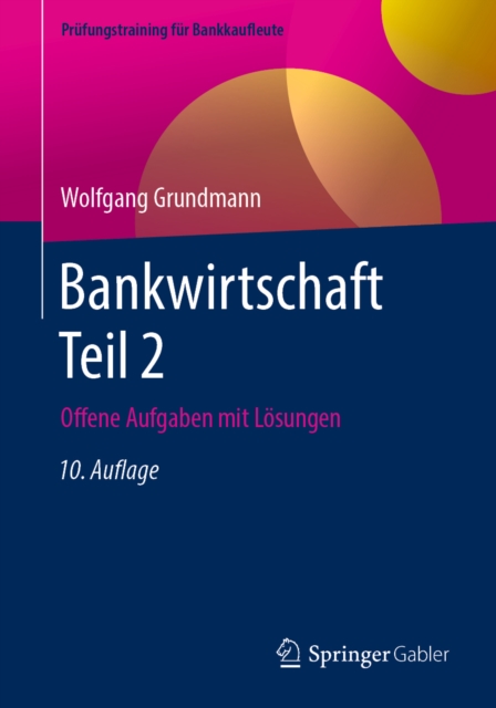 Bankwirtschaft Teil 2 : Offene Aufgaben mit Losungen, PDF eBook