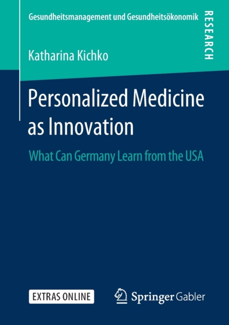 Personalized Medicine as Innovation : What Can Germany Learn from the USA, Paperback / softback Book