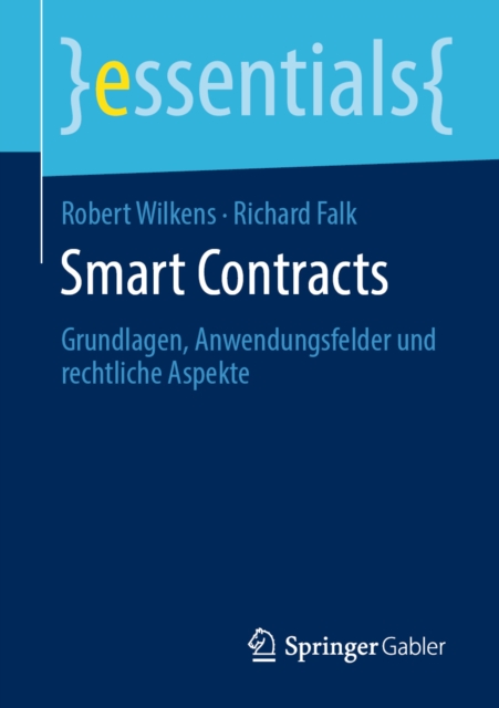 Smart Contracts : Grundlagen, Anwendungsfelder und rechtliche Aspekte, EPUB eBook