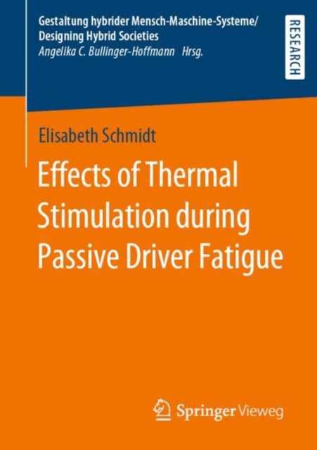 Effects of Thermal Stimulation during Passive Driver Fatigue, Paperback / softback Book