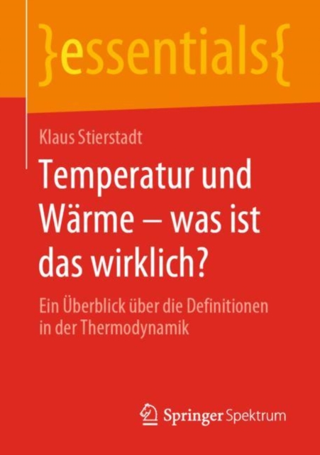 Temperatur und Warme - was ist das wirklich? : Ein Uberblick uber die Definitionen in der Thermodynamik, EPUB eBook