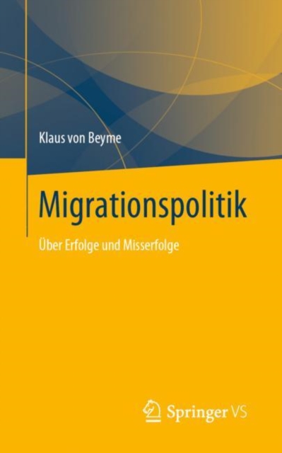 Migrationspolitik : Uber Erfolge und Misserfolge, PDF eBook