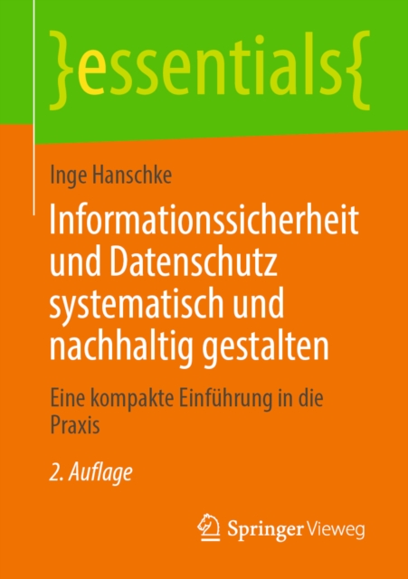 Informationssicherheit und Datenschutz systematisch und nachhaltig gestalten : Eine kompakte Einfuhrung in die Praxis, EPUB eBook