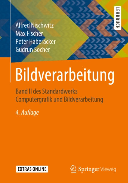 Bildverarbeitung : Band II des Standardwerks Computergrafik und Bildverarbeitung, PDF eBook